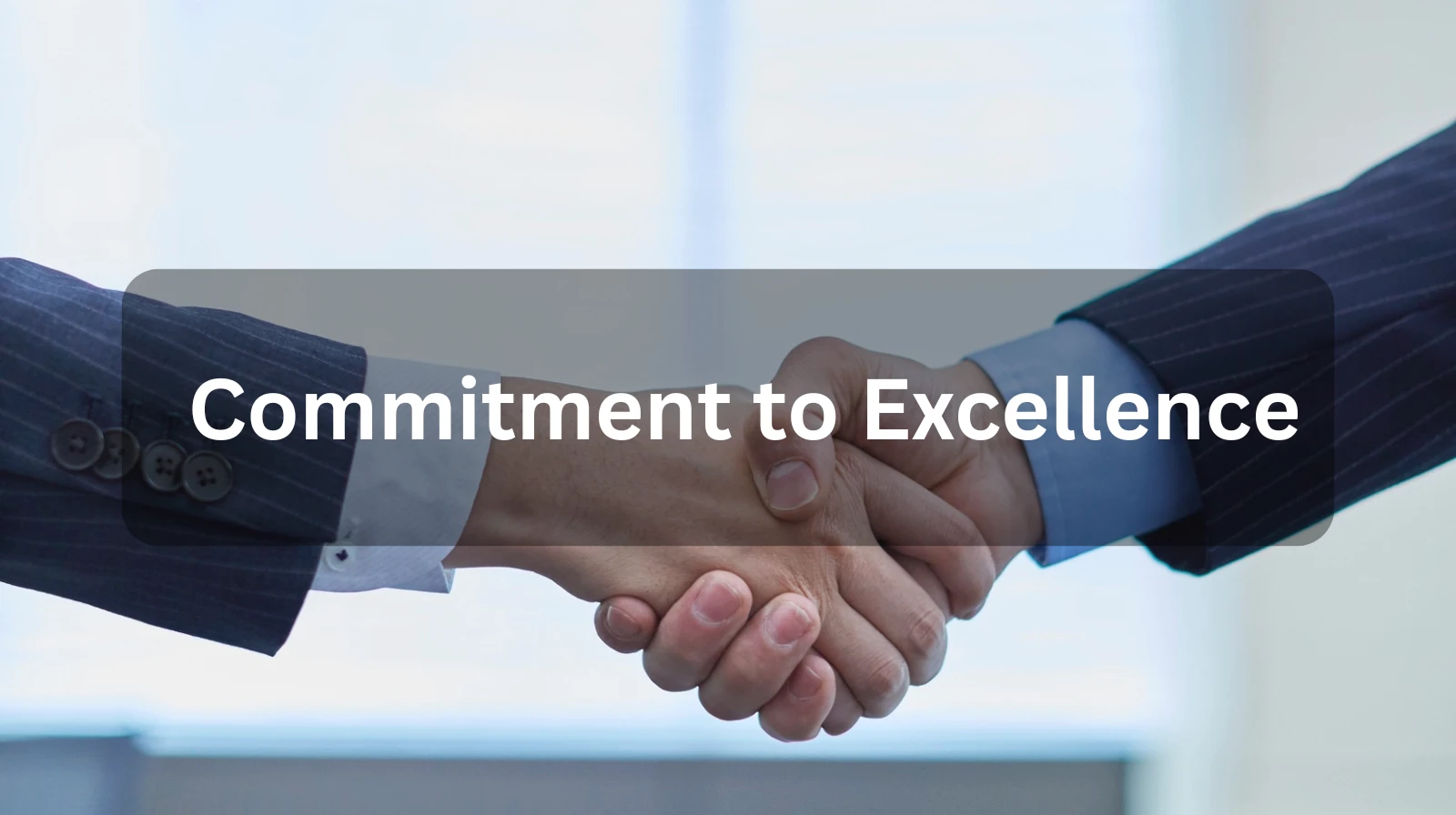Commitment to Excellence